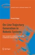 Torsten Kröger, Torsten Kroger - On-Line Trajectory Generation in Robotic Systems