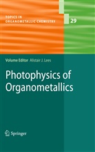 Alistai J Lees, Alistair J Lees, Alistair J. Lees - Photophysics of Organometallics