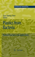 George G. Chen, George Guo-Qiang Chen, Georg Guo-Qiang Chen, George Guo-Qiang Chen - Plastics from Bacteria