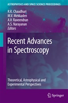 Rajat K. Chaudhuri, M. V. Mekkaden, M.V. Mekkaden, A. Satya Narayanan, A. V. Raveendran, A. Satya Narayanan... - Recent Advances in Spectroscopy