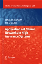 Liu, Liu, Yan Liu, Johan M Ph Schumann, Johann M Ph Schumann, Johann M. Ph. Schumann... - Applications of Neural Networks in High Assurance Systems