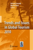 BUCK, Buck, Martin Buck, Rolan Conrady, Roland Conrady - Trends and Issues in Global Tourism 2010