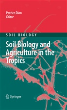 Patric Dion, Patrice Dion - Soil Biology and Agriculture in the Tropics