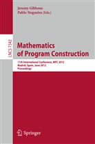 Jerem Gibbons, Jeremy Gibbons, Nogueira, Nogueira, Pablo Nogueira - Mathematics of Program Construction