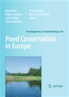 Jeremy Biggs, Jeremy Biggs et al, Régi Céréghino, Régis Céréghino, Steven Declerck, Andrew P. Hull... - Pond Conservation in Europe