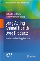 Michae J Rathbone, Michael J Rathbone, McDowell, McDowell, Arlene McDowell, Michael J. Rathbone - Long Acting Animal Health Drug Products