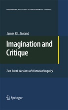 James R L Noland, James R. L. Noland - Imagination and Critique
