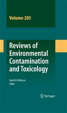 Davi M Whitacre, David M Whitacre, David Whitacre, David M. Whitacre - Reviews of Environmental Contamination and Toxicology Volume 205. Vol.205