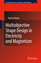 Paolo Di Barba - Multiobjective Shape Design in Electricity and Magnetism