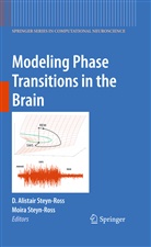 Alistair Steyn-Ross, D Alistair Steyn-Ross, Steyn-Ross, Steyn-Ross, Alistair Steyn-Ross, D. Alistair Steyn-Ross... - Modeling Phase Transitions in the Brain