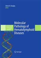 Philip T. Cagle, Cherie H. Dunphy, Cheri H Dunphy, Cherie H Dunphy, T Cagle, T Cagle - Molecular Pathology of Hematolymphoid Diseases
