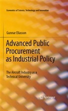 Gunnar Eliasson - Advanced Public Procurement as Industrial Policy