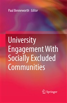 Pau Benneworth, Paul Benneworth - University Engagement With Socially Excluded Communities