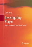 Ian Olver, Ian N. Olver - Investigating Prayer