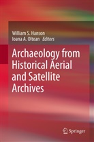 A Oltean, A Oltean, William S. Hanson, Ioana A. Oltean, Willia S Hanson, William S Hanson - Archaeology from Historical Aerial and Satellite Archives