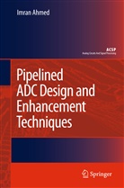 Imran Ahmed - Pipelined ADC Design and Enhancement Techniques