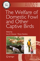 Ian J. H. Duncan, Hawkins, Hawkins, Penny Hawkins, Ia J H Duncan, Ian J H Duncan - The Welfare of Domestic Fowl and Other Captive Birds