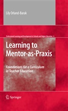 Lily Orland-Barak - Learning to Mentor-as-Praxis