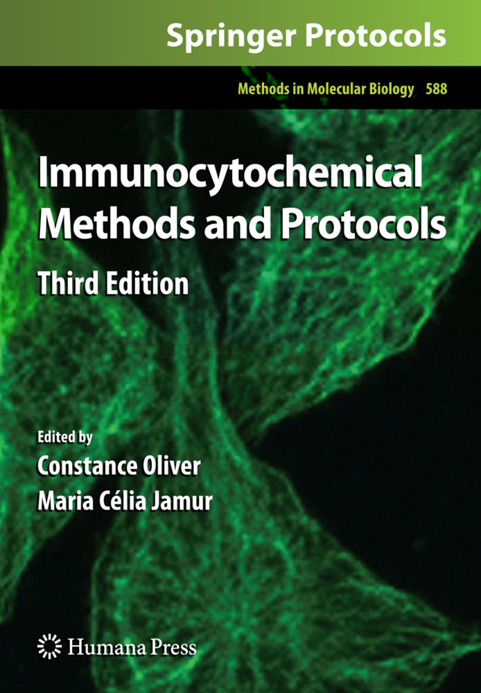 Célia Jamur,  Célia Jamur, Maria Célia Jamur, Constanc Oliver, Constance Oliver - Immunocytochemical Methods and Protocols