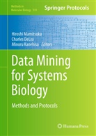 Charle DeLisi, Charles Delisi, Minoru Kanehisa, Hiroshi Mamitsuka - Data Mining for Systems Biology