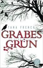 Tana French - Grabesgrün