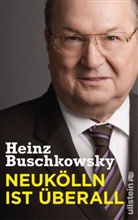 Heinz Buschkowsky - Neukölln ist überall