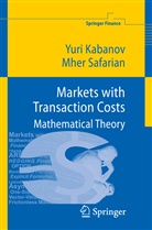 Yur Kabanov, Yuri Kabanov, Mher Safarian - Markets with Transaction Costs