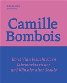 Boris Vian, Loel Zwecker, Loel Zwecker - Besuch bei Camille Bombois - dem Jahrmarktartisten, Ringer und Künstler
