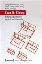 Thoma Coelen, Thomas Coelen, Frau Prof. Dr.-Ing., Hildegard Schroeteler von Brandt, Hildegard Schröteler-von Brandt, Andreas Zeising... - Raum für Bildung