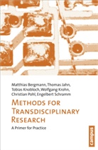 Matthia Bergmann, Matthias Bergmann, Thoma Jahn, Thomas Jahn, Tobi Knobloch, Tobias Knobloch... - Methods for Transdisciplinary Research
