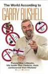 Garry Bushell, Bushell Garry - World According to Garry Bushell