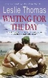 Leslie Thomas, Thomas Leslie - Waiting for the Day