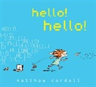 Matthew Cordell, Matthew/ Cordell Cordell, Matthew Cordell - Hello! Hello!