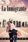 Cathelife - La Inmigrante