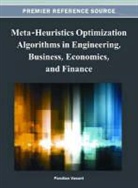 Pandian Vasant, Pandian Vasant, Pandian M. Vasant - Meta-Heuristics Optimization Algorithms in Engineering, Business, Economics, and Finance