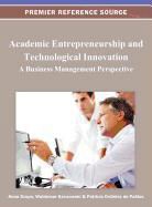 Szopa, Waldemar Karwowski, Patricia Ordonez De Pablos, Patricia Ordóñez de Pablos, Anna Szopa - Academic Entrepreneurship and Technological Innovation