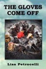 Lisa Petrocelli - The Gloves Come Off