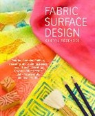 Cheryl Rezendes, Rezendes Cheryl, John Polak - Fabric Surface Design