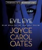 Joyce Carol Oates, Luci Christian, Chris Patton, Donna Postel - Evil Eye (Audio book)