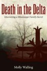 Molly Walling - Death in the Delta