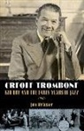 John Mccusker - Creole Trombone