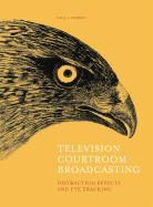 Dr. Paul Lambert, Paul Lambert - Television Courtroom Broadcasting