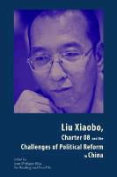 Jean B?ja, Jean-philippe (EDT)/ Hualing Beja, Jean-Philippe B?ja, Jean-Philippe Beja, Jean-Philippe B'Ja, … - Liu Xiaobo, Charter 08 and the Challenges of Political Reform in China