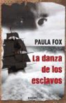 Paula Fox - La danza de los esclavos