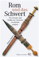 Simon James - Rom und das Schwert