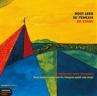 Root Leeb, Root Leeb, Xu Aufgef. v. Fengxia, Root Leeb, Root Sprecher: Leeb - So stark, 1 Audio-CD (Audiolibro)