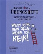 Anne van Stappen, Anne Van Stappen, Jean Augagneur - Das kleine Übungsheft - Grenzen setzen, nein sagen