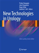 Prokar Dasgupta, John M. Fitzpatrick, Inderbir S. Gill, Roger Kirby, Roger S. Kirby, Roger Kirby et al... - New Technologies in Urology