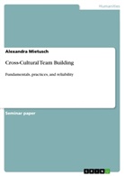 Alexandra Mietusch - Cross-Cultural Team Building