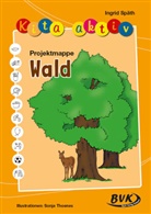 Ingrid Späth - Kita aktiv - Projektmappe Wald